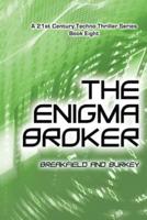 The Enigma Broker