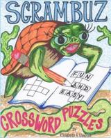 SCRAMBUZ NO. 1: Fun and Easy Crossword Puzzles