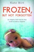 Frozen, But Not Forgotten