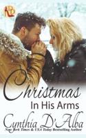 Christmas in His Arms: A McCool Family/Reunited Lovers/Christmas Story
