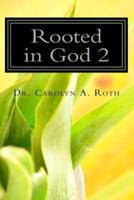 Rooted in God 2