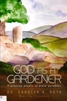 God as a Gardener