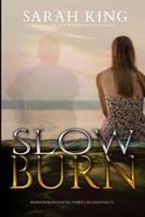 Slow Burn