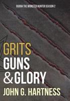 Grits, Guns, & Glory: Bubba the Monster Hunter Season 2