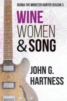 Wine, Women, & Song: Bubba the Monster Hunter Season 3