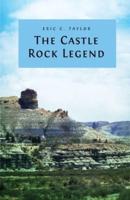 The Castle Rock Legend