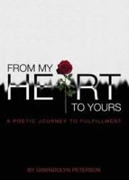 From My Heart to Yours: A Poetic Journey to Fulfillment