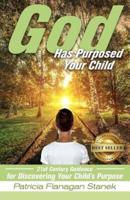 God Has Purposed Your Child