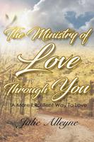 The Ministry of Love Through You