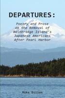 Departures: Poetry and Prose on the Removal of Bainbridge Island's Japanese Americans After Pearl Harbor
