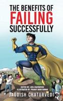 The Benefits of Failing Successfully