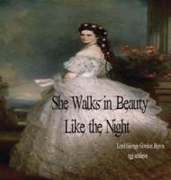 She Walks in Beauty Like the Night