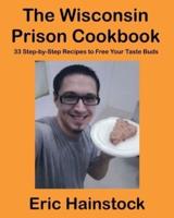 The Wisconsin Prison Cookbook