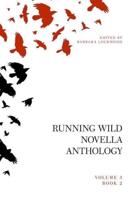 Running Wild Novella Anthology. Volume 3