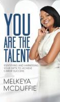 YOU Are the Talent!