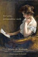To Love, intransitive verb