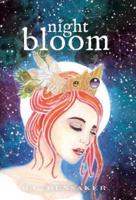 Night Bloom: Book One in the Night Bloom Saga