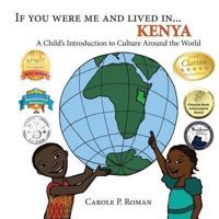 If You Were Me and Lived in... Kenya: A Child's Introduction to Culture Around the World