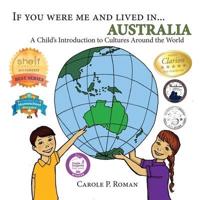 If You Were Me and Lived in... Australia: A Child's Introduction to Cultures Around the World