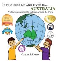 If You Were Me and Lived in... Australia: A Child's Introduction to Cultures Around the World