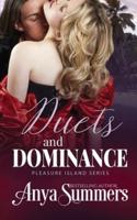 Duets and Dominance