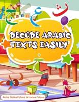 Decode Arabic Texts Easily