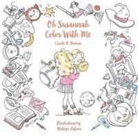 Oh Susannah: Color With Me