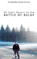 60 Years Return to the Battle of Bulge