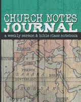 Church Notes Journal: A Weekly Sermon and Bible Class Notebook for Men