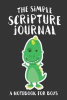 The Simple Scripture Journal: A Notebook for Boys