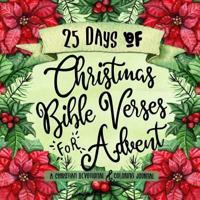 25 Days of Christmas Bible Verses for Advent: A Christian Devotional & Coloring Journal