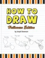 How to Draw Halloween Edition