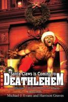 Santa Claws Is Coming to Deathlehem