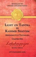 Light on Tantra in Kashmir Shaivism: Chapter One of Abhinavagupta's Tantraloka