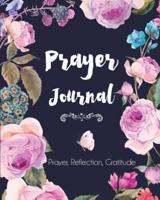 Prayer Journal: Prayer, Reflection, Gratitude