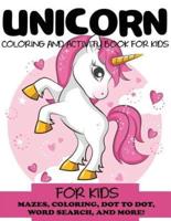 Unicorn Coloring and Activity Book for Kids: Mazes, Coloring, Dot to Dot, Word Search, and More!, Kids 4-8, 8-12