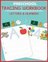 Preschool Tracing Workbook: Letters and Numbers
