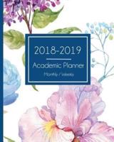 Academic Monthly Planner 2018-2019: Student Monthly and Weekly Planner, August 2018 to July 2019, Floral Design