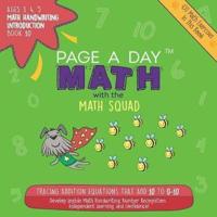 Page a Day Math, Math Handwriting Introduction Book 10