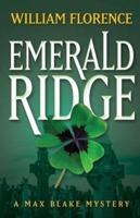 Emerald Ridge: A Max Blake Mystery