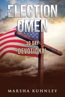 The Election Omen 10 Day Devotional