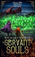 The Servant of Souls: Dragon Riders of Osnen Book 8