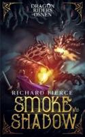Smoke and Shadow: Dragon Riders of Osnen Book 9
