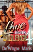 Love Hates Violence 4