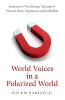 World Voices in a Polarized World