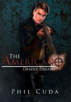 The Americano: Deadly Dreams