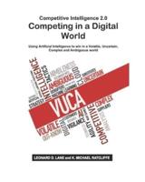 Competitive Intelligence 2.0 Competing in a Digital World