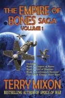 The Empire of Bones Saga Volume 1