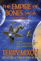 The Empire of Bones Saga Volume 3