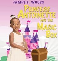 Princess Antoinette and the Magic Box